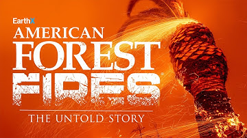 American Forest Fires: The Untold Story | Official Trailer | EarthX
