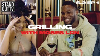 HAVE WE ALREADY FOUND S.2 WINNER?!?! Grilling S.2 Ep.1 with Moses LDN