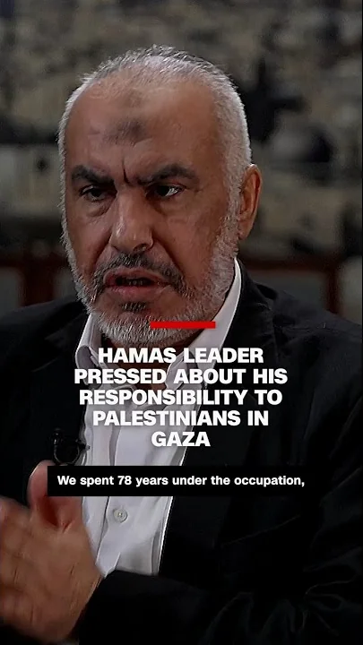 Hamas leader pressed by CNN about his responsibility to Palestinians in Gaza