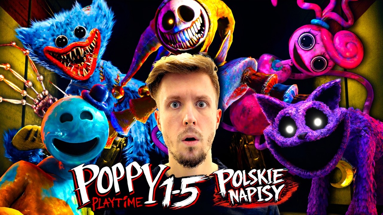 🔥PRZECHODZĘ WSZYSTKIE *POPPY PLAYTIME 1 2 3 4 5* (POLSKIE NAPISY!) - Cała fabuła na 100%!