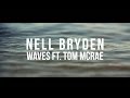 Nell Bryden - Waves feat. Tom McRae [Official Lyric video]