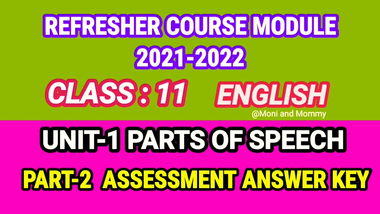 PARTS OF SPEECH/PART-2/REFRESHER COURSE MODULE/ASSESSMENT ANSWER KEY/11th std/ENGLISH/bridge course