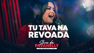 TU TAVA NA REVOADA - Mara Pavanelly (ao vivo no Mossoró cidade junina)