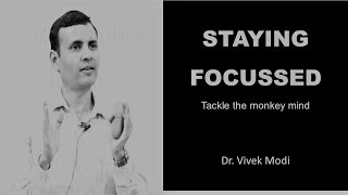 How to stay focused | How to control mind | Dr. Vivek Modi