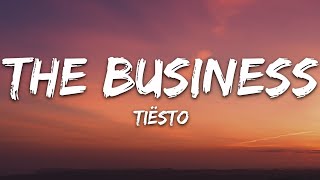 Tiësto - The Business (Lyrics) Resimi