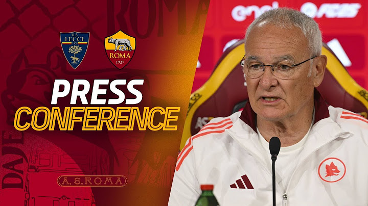 🟨 LIVE 🟥 LA CONFERENZA STAMPA DI CLAUDIO RANIERI IN VISTA DI LECCE-ROMA