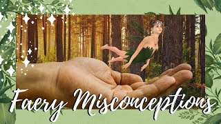 Faery Magick Misconceptions║Working with the Fae║Witchcraft