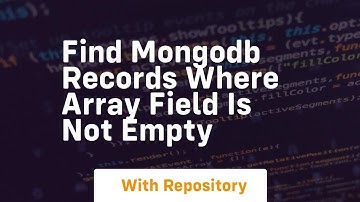 find mongodb records where array field is not empty