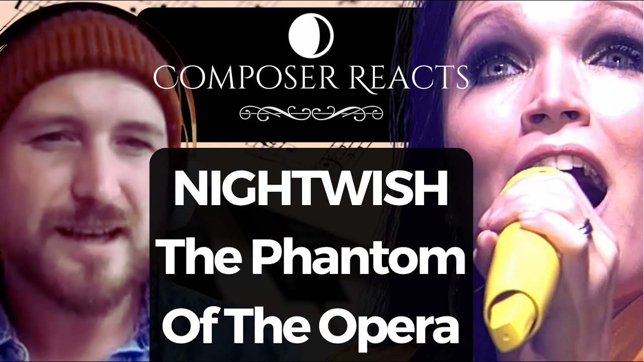 Composer Reacts to NIGHTWISH - The Phantom Of The Opera (OFFICIAL LIVE)