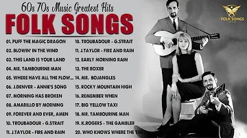 60s 70s Folk Music Greatest Hits - Folk Singers Of The 60s & 70s - Jim Croce, John Denver, B.Dylan