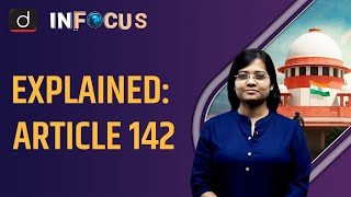 Article 142: Extraordinary powers of Supreme Court - IN FOCUS | Drishti IAS  English