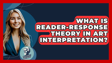 What Is Reader-response Theory In Art Interpretation? - Philosophy Beyond