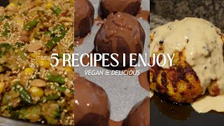 5 RECIPES I ENJOY | vegan, easy & delicious