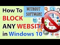 How to Block Facebook ,Twitter and Any Website in all Web Browsers Without Software | Windows 7/8&amp;10