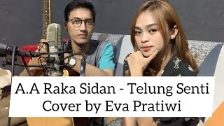 Telung Senti - A.A Raka Sidan Cover ( by Eva Pratiwi )