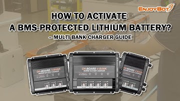 How to Wake Up a Lithium Battery with the Enjoybot Multi-Bank Onboard Charger | BMS Activation Guide