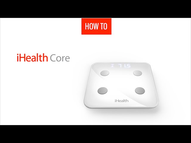 iHealth Core Wireless Body Composition Scale