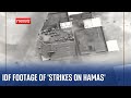 Israel-Hamas war: IDF footage shows strikes on &#39;Hamas targets&#39;