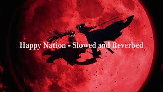 Ace Of Base - Happy Nation Slowed And Reverbed