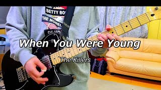 When You Were Young - The Killers [Guitar Cover]