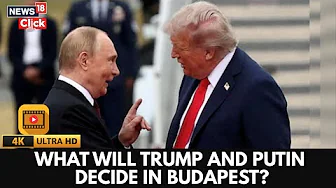 Trump Putin Meet In Budapest To End ‘inglorious’ Russia-Ukraine War, Calls Talks ‘Very Productive’