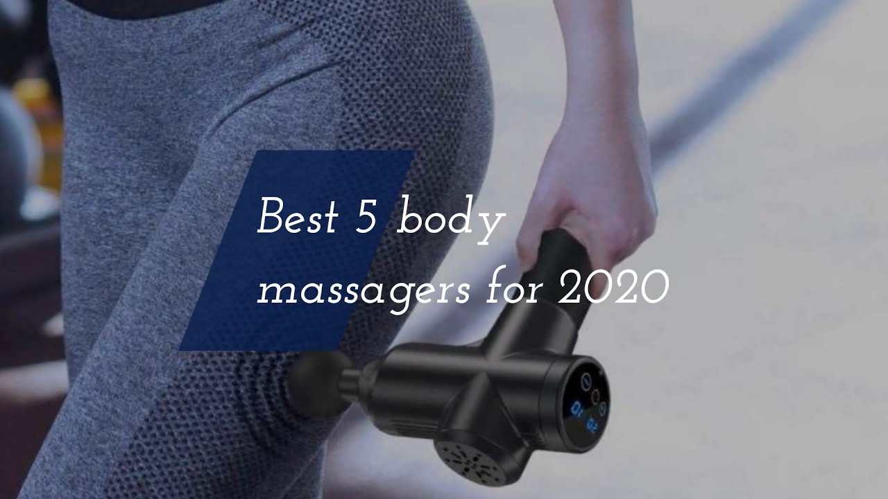 Best 5 body massagers of 2020-  best body massagers