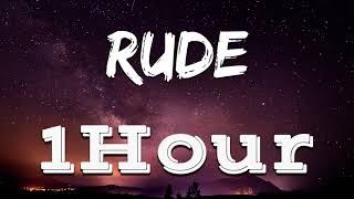MAGIC Rude