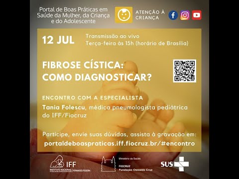 Encontro com Especialistas 12/07/2022 - Fibrose Cística: como diagnosticar?