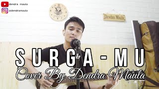 SURGA-MU - UNGU BAND VERSI AKUSTIK | COVER BY @Dendra Maula #surgamu #surgamuungu #unguband #ungu