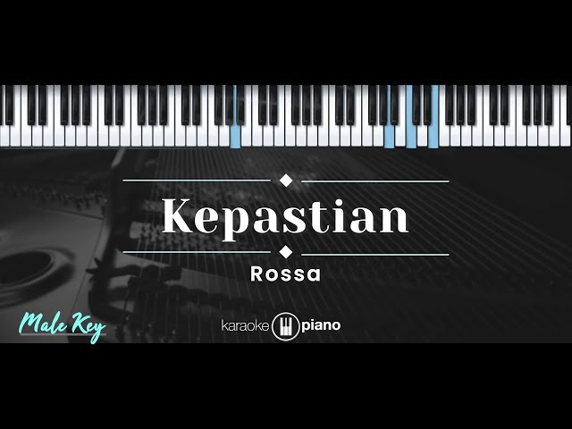 Kepastian – Rossa (KARAOKE PIANO - MALE KEY) class=