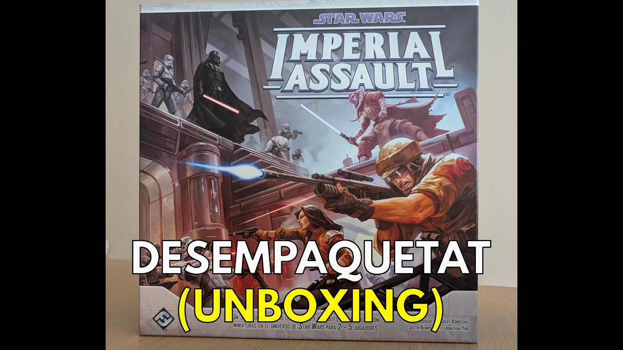 UNBOXING IMPERIAL ASSAULT *DESEMPAQUETAT*