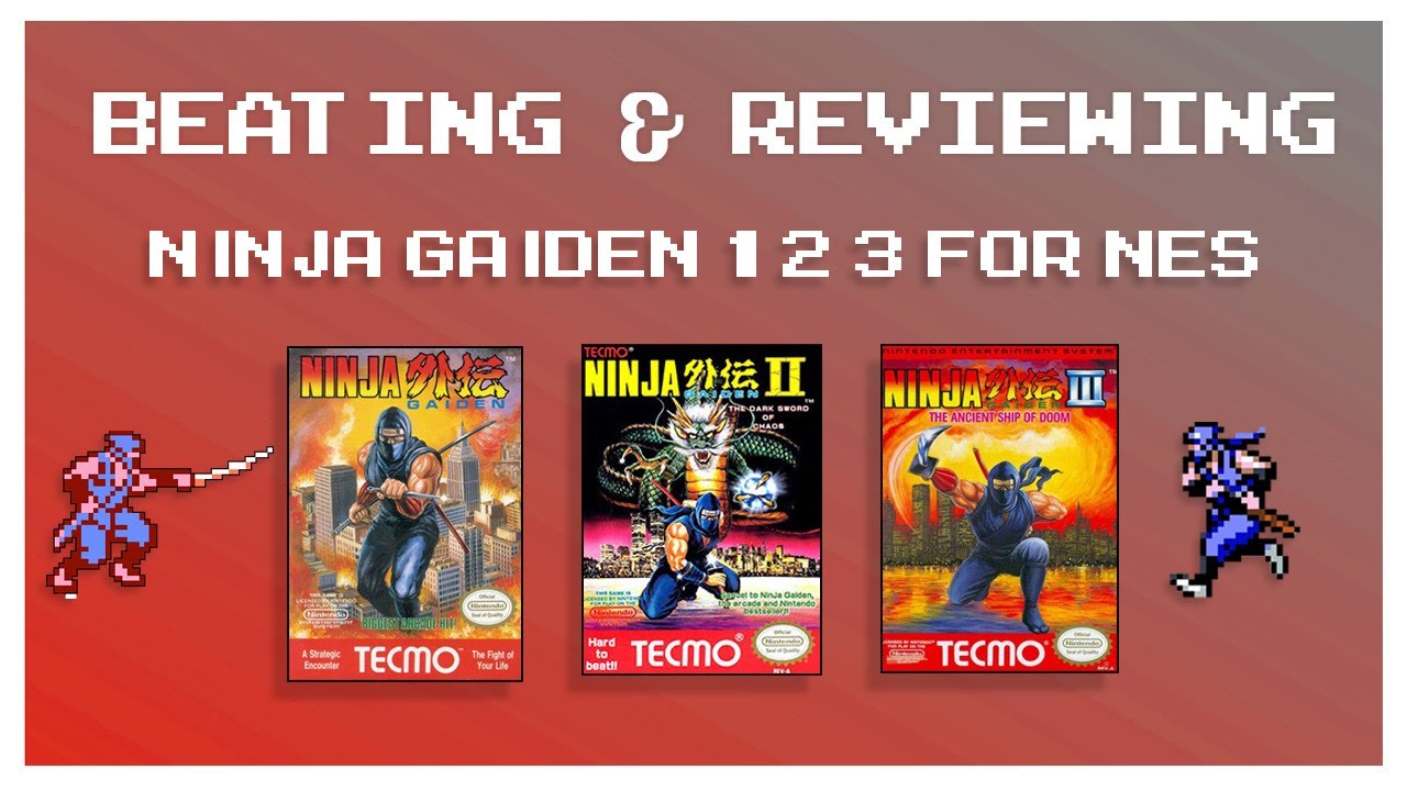 Beating & Reviewing (Ep4): Ninja Gaiden Trilogy Review NES | Beating Ninja Gaiden 1, 2, 3