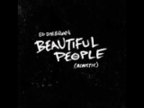Ed Sheeran - Beautiful People (acoustic)