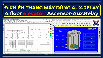 🔴 Điều Khiển Thang Máy, Vận Thăng  4 Tầng Dùng Auxiliary Relay | Elevator, Hoist, Lift, Ascensor