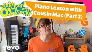 Video thumbnail of "Andy and the Odd Socks - Piano Lesson with Cousin Mac (Part 2)"