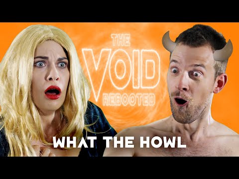 THE VOID: Rebooted – 3 – What The Howl