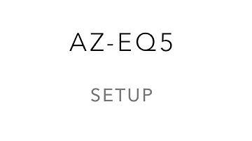 AZ-EQ5  - Setup