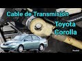 Toyota Corolla 2003-2008 Automatic Transmision Shift Cable (remplasando Bushing)