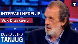 Intervju nedelje: Vuk Drašković • DOBRO JUTRO TANJUG