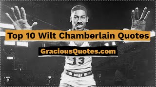 Top 10 Wilt Chamberlain Quotes - Gracious Quotes