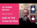 God in the yoga sturas  dr edwin bryant