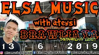 [[ATENSI]] ELSA MUSIC GUNCANG BRAWIJAYA || LAGI SYANTIK VERSI GARAM CHINA LAMPUNG || POSITIF KENCENG