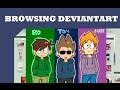 Browsing Deviantart: Eddsworld Art