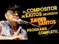 compositor de grandes éxitos gruperos que tu cantas "Xavier Santos" programa completo