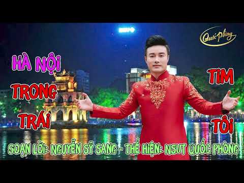 Hà Nội Trong Trái Tim Tôi | Quốc Phòng hát chèo [Official MV]
