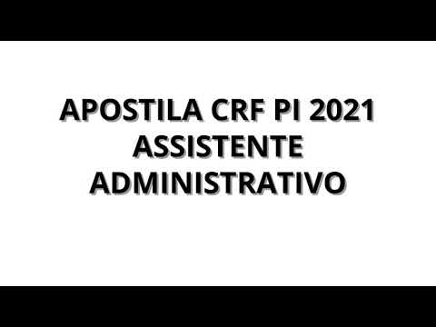 APOSTILA CRF PI 2021 ASSISTENTE ADMINISTRATIVO