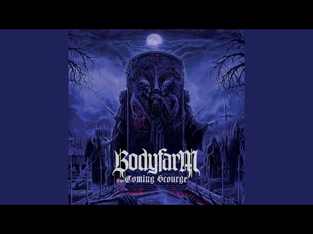 Bodyfarm - The Siege Of The Mind