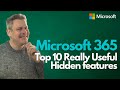 Microsoft 365 & The Top 10 Really Useful Hidden Admin Features