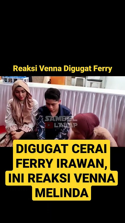 DIGUGAT CERAI FERRY IRAWAN, INI REAKSI VENNA MELINDA