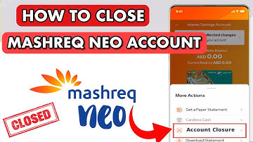 How to Close Mashreq Neo Bank Account Online (Step-By-Step Guide)